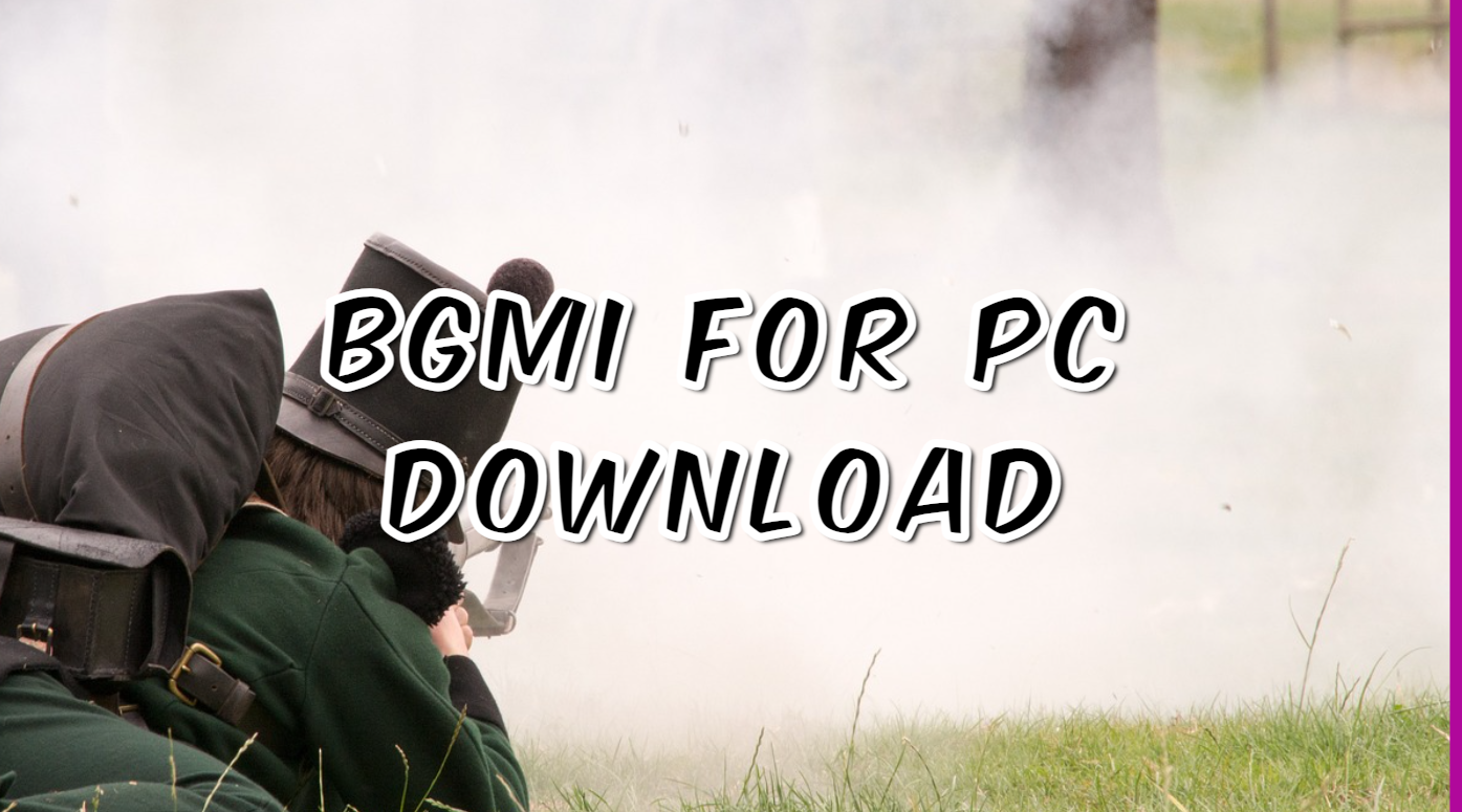 BGMI FOR PC
